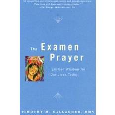 examen prayer ignatian wisdom for our lives today timothy m gallagher (Paperback, 2006)