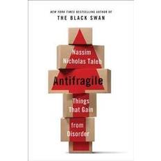 Antifragile: Things That Gain from Disorder (Inbunden, 2012)