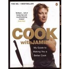 Cook with Jamie: My Guide to Making You a Better Cook (Paperback, 2009)