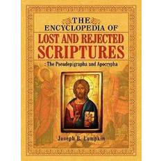 Joseph jospeh The Encyclopedia of Lost and Rejected Scriptures: The Pseudepigrapha and Apocrypha (Hæftet, 2010)