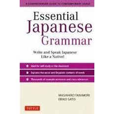 Essential Japanese Grammar: A Comprehensive Guide to Contemporary Usage: Learn Japanese Grammar and Vocabulary Quickly and Effectively (Häftad, 2012)