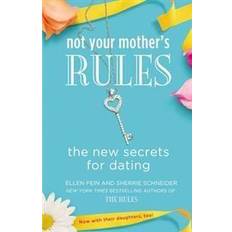 Books Not Your Mother's Rules: The New Secrets for Dating (Paperback, 2013)