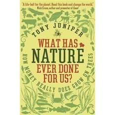 What Has Nature Ever Done For Us?: How Money Really Does Grow On Trees (Paperback, 2013)