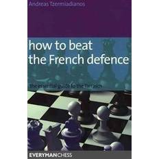 French defence How to Beat the French Defence (Häftad, 2008)