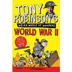 Tony Robinson's Weird World of Wonders - World War II (Häftad, 2013)
