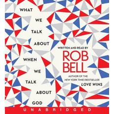 What We Talk about When We Talk about God CD: What We Talk about When We Talk about God CD (Lydbog, CD, 2013)