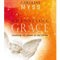 Channeling Grace (Livre numérique, 2008)