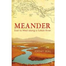 Meander: East to West along a Turkish River (Paperback, 2013)