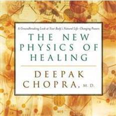 The New Physics of Healing (E-Book, 2002)