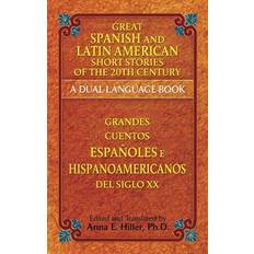 Spanska Böcker Great Spanish and Latin American Short Stories of the 20th Century/Grandes cuentos espanoles y latinoamericanos del siglo XX (Häftad, 2013)