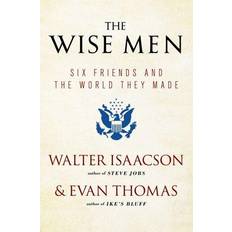 Books The Wise Men: Six Friends and the World They Made with a New Int (Paperback, 2013)