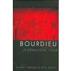 Essais et Reportages Livres Bourdieu and the Journalistic Field (Broché, 2005)