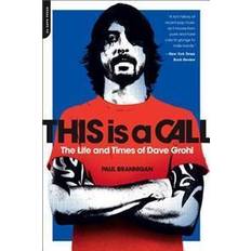 Dave grohl This Is a Call: The Life and Times of Dave Grohl (Häftad, 2013)