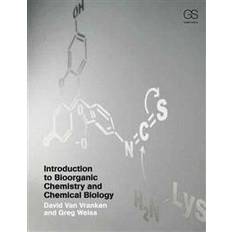 Introduction to Bioorganic Chemistry and Chemical Biology (Paperback, 2012)