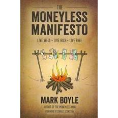 Bøger The Moneyless Manifesto (Hæftet, 2013)