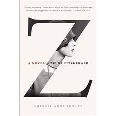 Historical Fiction E-Books Z: A Novel of Zelda Fitzgerald (E-Book, 2013)