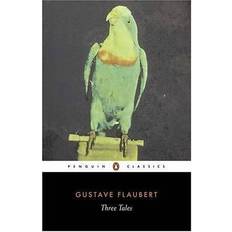 Three Tales (Penguin Classics)