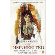 The Disinherited: The Exiles Who Created Spanish Culture