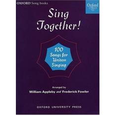 Sing Together!: 100 Songs for Unison Singing (Oxford Songbooks): Piano Score