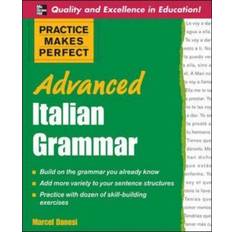 Dizionari e Lingue Libri Practice makes perfect: advanced italian grammar (Copertina flessibile)