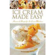 Easy ice Ice Cream Made Easy: Homemade Recipes for Ice Cream Machines (Paperback, 2009)