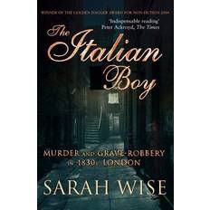 The Italian Boy: Murder and Grave-Robbery in 1830s London (Paperback)