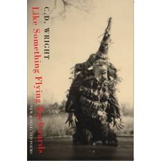 Poetry Books Like Something Flying Backwards: New & Selected Poems: New and Selected Poems (Paperback)