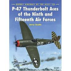 P-47 Thunderbolt Aces of the Ninth and Fifteenth Air Forces (Osprey Aircraft of the Aces) (Hæftet, 1999)