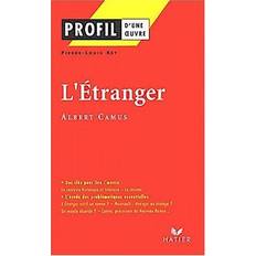 L profil L' Etranger: Profil d'Une Oeuvre