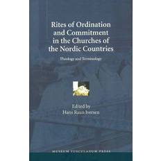 Rites of Ordination and Commitment in the Churches of the Nordic Countries: Theology and Terminology