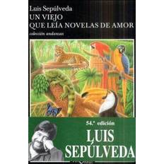 Libros Un Viejo Que Leia Novelas De Amor