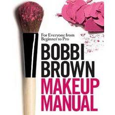 Bobbi Brown Makeup Manual (Inbunden, 2008)