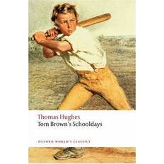 Tom Brown's Schooldays (Oxford World's Classics)