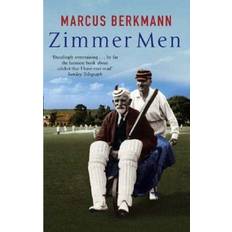 Zimmer Men: The Trials and Tribulations of the Ageing Cricketer (Paperback)