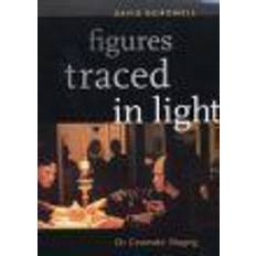 Figures Traced in Light: On Cinematic Staging (Paperback, 2005)