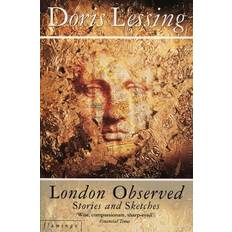London Observed: Stories and Sketches