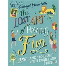 Books The Lost Art of Having Fun: 286 Games for Family and Friends (Hardcover, 2013)