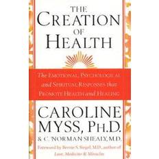 Creation of health (Häftad, 1999)