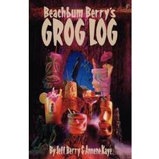 Beach bum Beach Bum Berry's Grog Log (Paperback, 2013)