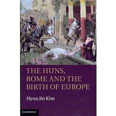 The Huns, Rome and the Birth of Europe (Inbunden, 2013)