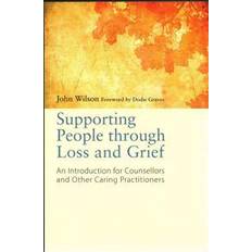 Health, Family & Lifestyle Books Supporting People Through Loss and Grief (Paperback, 2013)