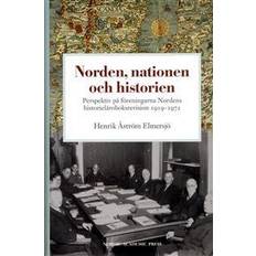 Norden, nationen och historien: perspektiv på föreningarna Nordens historieläroboksrevision 1919-1972 (Indbundet)