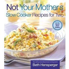 Books Not Your Mother's Slow Cooker Recipes for Two: For the Small Slow Cooker