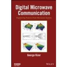 Digital microwave Digital Microwave Communication: Engineering Point-To-Point Microwave Systems (Indbundet, 2013)