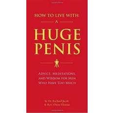 How to Live with a Huge Penis (Paperback, 2009)