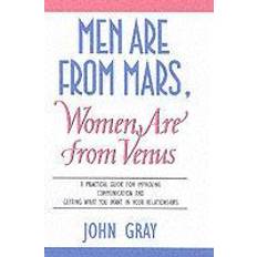 Men Are from Mars, Women Are from Venus: A Practical Guide for Improving Communication and Getting What You Want in Your Relationships: How to Get What You Want in Your Relationships (Paperback, 2002)