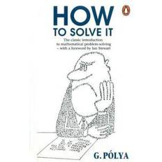How to solve it - a new aspect of mathematical method (Häftad, 1990)
