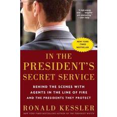 Fire protect In the President's Secret Service: Behind the Scenes with Agents in the Line of Fire and the Presidents They Protect (Häftad, 2010)
