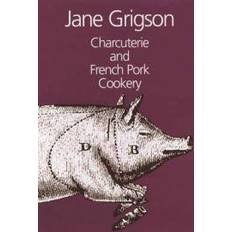 Charcuterie charcuterie and french pork cookery (Hardcover, 2008)