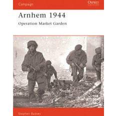 Geography Books Arnhem 1944: Operation Market Garden (Osprey Campaign S.) (Osprey Military Campaign) (Paperback, 1993)